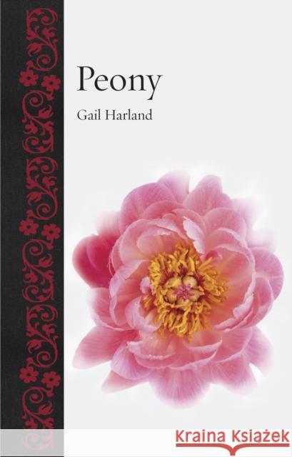 Peony Gail Harland 9781836390589 Reaktion Books - książka