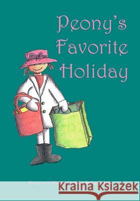 Peony's Favorite Holiday Sally O. Lee 9781594570322 Booksurge Publishing - książka