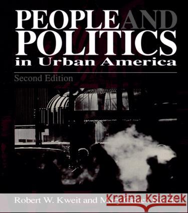 People & Politics in Urban America Robert W. Kweit Mary Grisez Kweit 9780815326069 Garland Publishing - książka