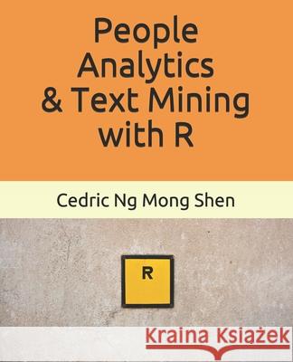 People Analytics & Text Mining with R Mong Shen Ng 9781091118539 Independently Published - książka