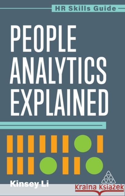 People Analytics Explained Kinsey Li 9781398624412 Kogan Page - książka