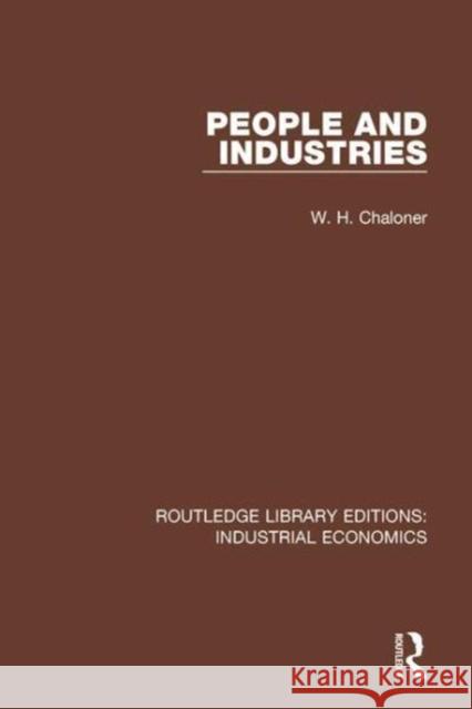 People and Industries W.H. Chaloner 9780815371168 Taylor and Francis - książka