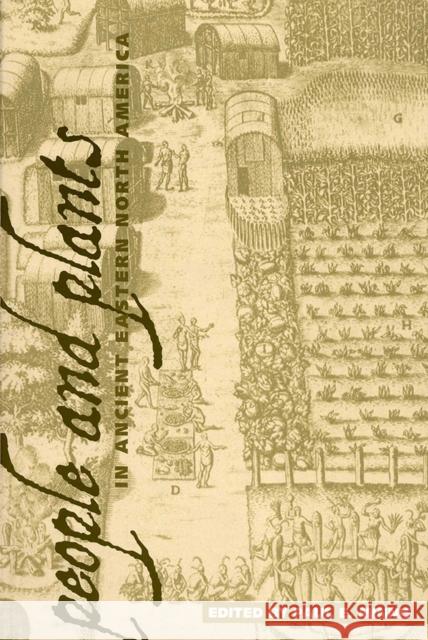 People and Plants in Ancient Eastern North America Paul E. Minnis 9780816529131 University of Arizona Press - książka