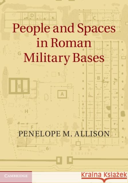 People and Spaces in Roman Military Bases Penelope M Allison 9781107039360  - książka