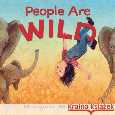 People Are Wild Margaux Meganck 9798217124947 Random House USA Inc - książka
