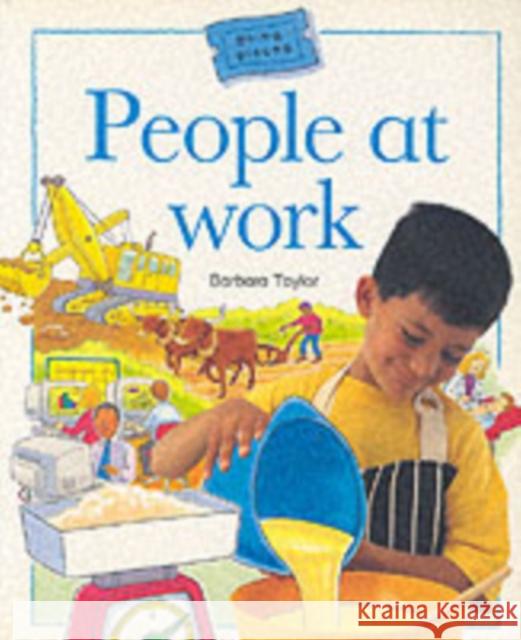 People at Work Barbara Taylor 9780713659382 Bloomsbury Publishing PLC - książka