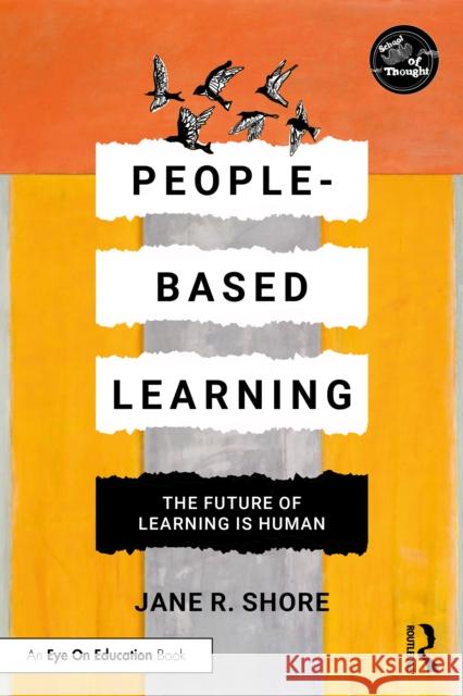 People-Based Learning: The Future of Learning is Human Jane R. Shore 9781041089858 Taylor & Francis Ltd - książka
