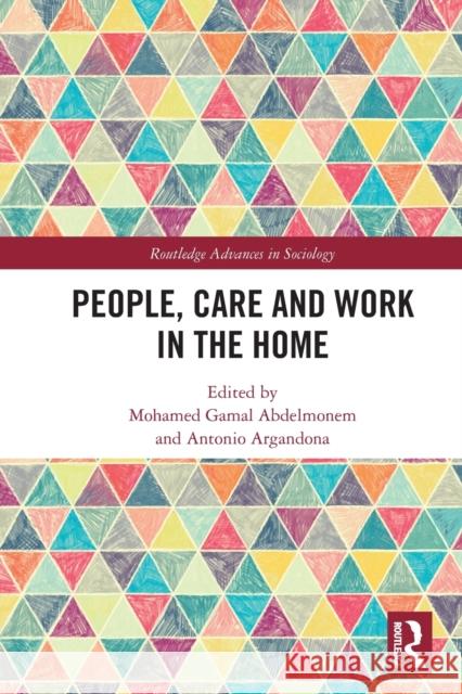 People, Care and Work in the Home Mohamed Gamal Abdelmonem Antonio Argando 9780367495022 Routledge - książka