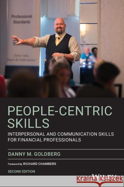 People-Centric Skills: Interpersonal and Communication Skills for Financial Professionals Goldberg, Danny M. 9781119669302 Wiley - książka