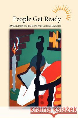 People Get Ready: African American and Caribbean Cultural Exchange Meehan, Kevin 9781617032011 University Press of Mississippi - książka