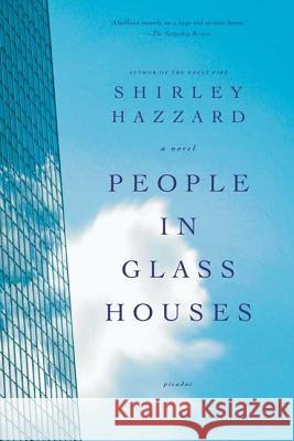 People in Glass Houses Shirley Hazzard 9780312424220 Picador USA - książka