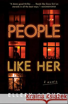 People Like Her: A Novel Ellery Lloyd 9780062997401 HarperCollins - książka