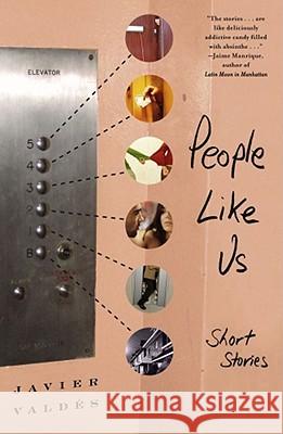 People Like Us: Short Stories Javier Valdes, Stephen A. Lytle 9780743286466 Atria Books - książka