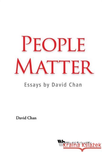 People Matter: Essays by David Chan David Chan 9789814689021 World Scientific Publishing Company - książka