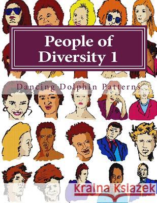 People of Diversity 1: in Plastic Canvas Patterns, Dancing Dolphin 9781726477055 Createspace Independent Publishing Platform - książka