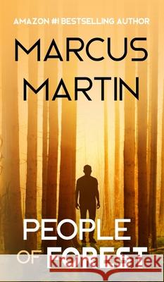 People of Forest: A near-future science fiction adventure Marcus Martin 9781913966126 Hypersonic Press - książka