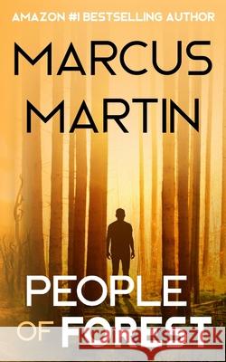 People of Forest: A near-future science fiction adventure Marcus Martin 9781913966140 Hypersonic Press - książka