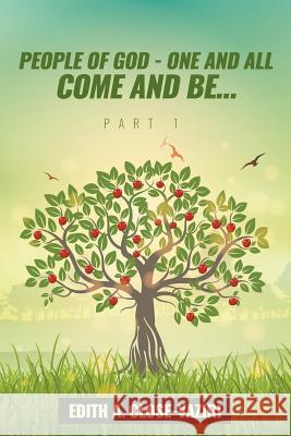 People of God - One and All Come and Be ... Part I Edith Close-Vaziri 9781635249705 Litfire Publishing, LLC - książka