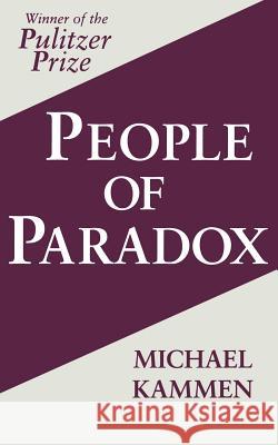 People of Paradox: Deformity and Disability in the Graeco-Roman World Kammen, Michael 9780801497551 Cornell University Press - książka