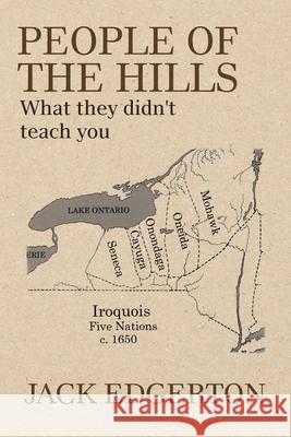 People of the Hills: What They Didn't Teach You Jack Edgerton 9781663230362 iUniverse - książka