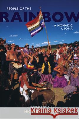 People of the Rainbow: A Nomadic Utopia Michael I. Niman 9780870499883 University of Tennessee Press - książka