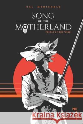 People of the Wind: Song of the Motherland, Part 1 Cal McNichols 9781734027808 Cal McNichols - książka