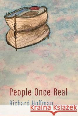 People Once Real Richard Hoffman Eileen Cleary Martha McCollough 9781957755113 Lily Poetry Review - książka
