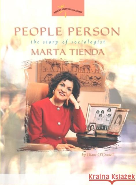 People Person: The Story of Sociologist Marta Tienda Diane O'Connell 9780309095570 Joseph Henry Press - książka