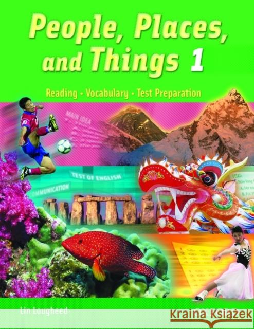 People, Places, and Things 1: Reading/Vocabulary/Test Preparation Lougheed, Lin 9780194302005 Oxford University Press, USA - książka