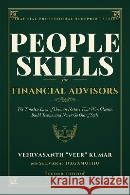 People Skills for Financial Advisors Nagamuthu, Selvaraj, Kumar, Veervasanth 9798172192210 Independently Published - książka