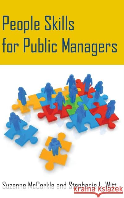 People Skills for Public Managers Suzanne McCorkle Stephanie L. Witt 9780765643506 M.E. Sharpe - książka