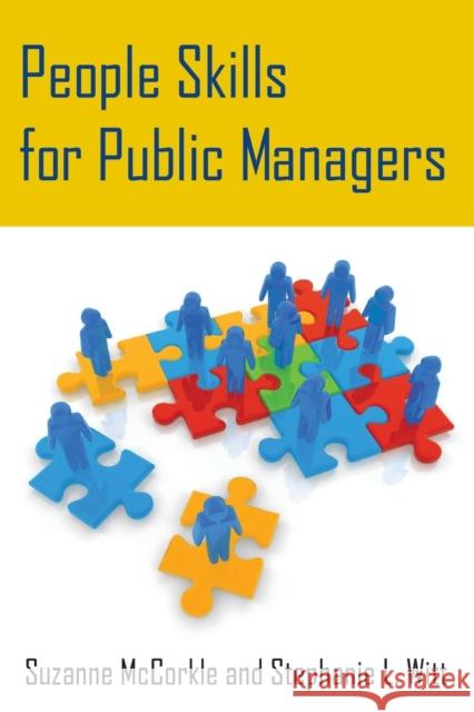 People Skills for Public Managers Suzanne McCorkle Stephanie L. Witt 9780765643513 M.E. Sharpe - książka