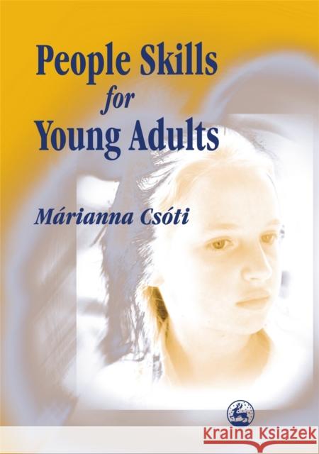 People Skills for Young Adults Marianna Csoti 9781853027161  - książka