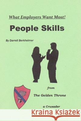 People Skills: What Employers Want Most! Darrell Berkheimer 9781493692514 Createspace - książka