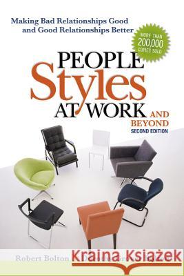 People Styles at Work...and Beyond: Making Bad Relationships Good and Good Relationships Better Robert Bolton 9780814413425  - książka