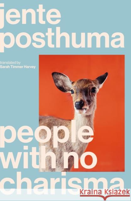 People with No Charisma Jente Posthuma 9781917189033 Scribe Publications - książka