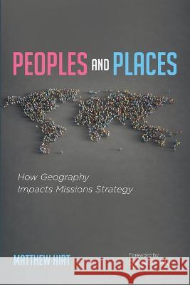 Peoples and Places Matthew Hirt, Daniel L Akin 9781666733341 Wipf & Stock Publishers - książka