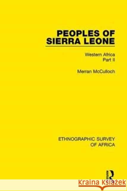 Peoples of Sierra Leone: Western Africa Part II Merran McCulloch 9781138238305 Taylor and Francis - książka