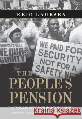 People's Pension: The Struggle to Defend Social Security Since Reagan Eric Laursen 9781849351010 AK Press - książka