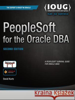 PeopleSoft for the Oracle DBA David Kurtz 9781430237075  - książka