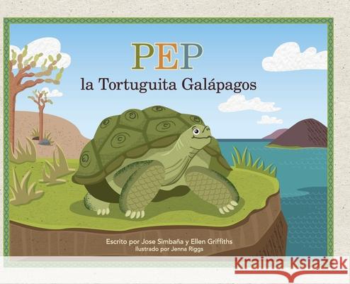 Pep la Tortuguita Galápagos Simbaña, Jose 9781956470192 Redwood Publishing, LLC - książka