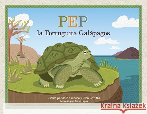 Pep la Tortuguita Galápagos Simbaña, Jose 9781956470208 Redwood Publishing, LLC - książka