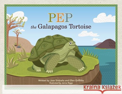 Pep the Galapagos Tortoise Simba Ellen Griffiths 9781952106934 Redwood Publishing, LLC - książka