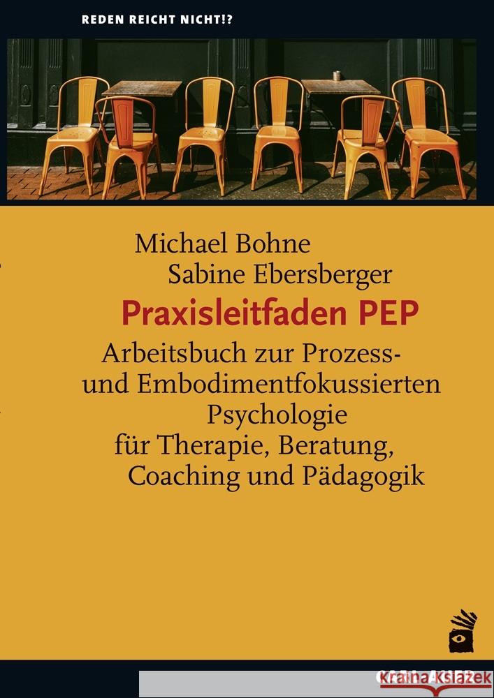 PEP-Tools für Therapie, Coaching und Pädagogik Bohne, Michael, Ebersberger, Sabine 9783849704605 Carl-Auer - książka