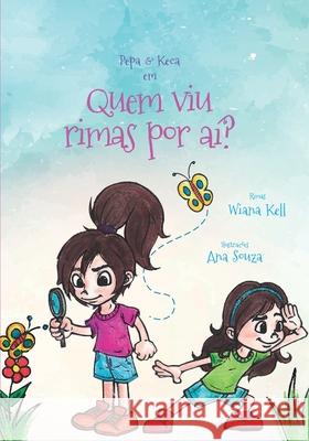 Pepa & Keca em quem viu rimas por ai? Wiana Kell 9786500282054 Buobooks - książka