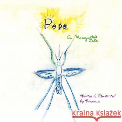 Pepe Vincenza 9781420828382 Authorhouse - książka
