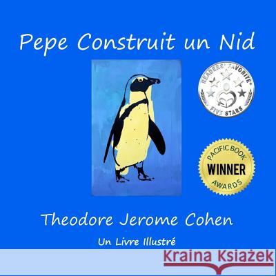 Pepe Construit un Nid Cohen, Theodore Jerome 9781546453239 Createspace Independent Publishing Platform - książka