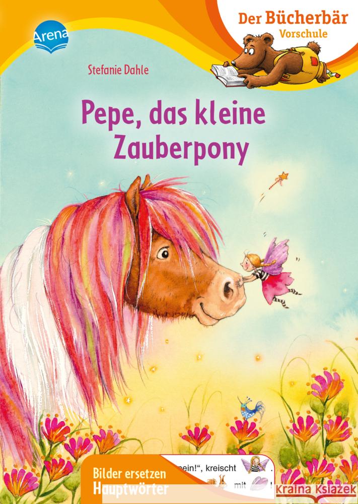 Pepe, das kleine Zauberpony Dahle, Stefanie 9783401719115 Arena - książka