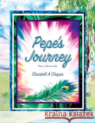 Pepe's Journey Christell Chapin 9781953108074 Freestone Publishings Inc - książka