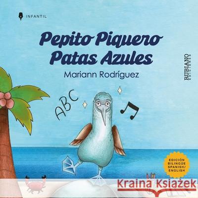 Pepito Piquero Patas Azules Elisbel Rubiano Carmen Maur Danibia Abreu 9789801862338 Rubiano Ediciones - książka